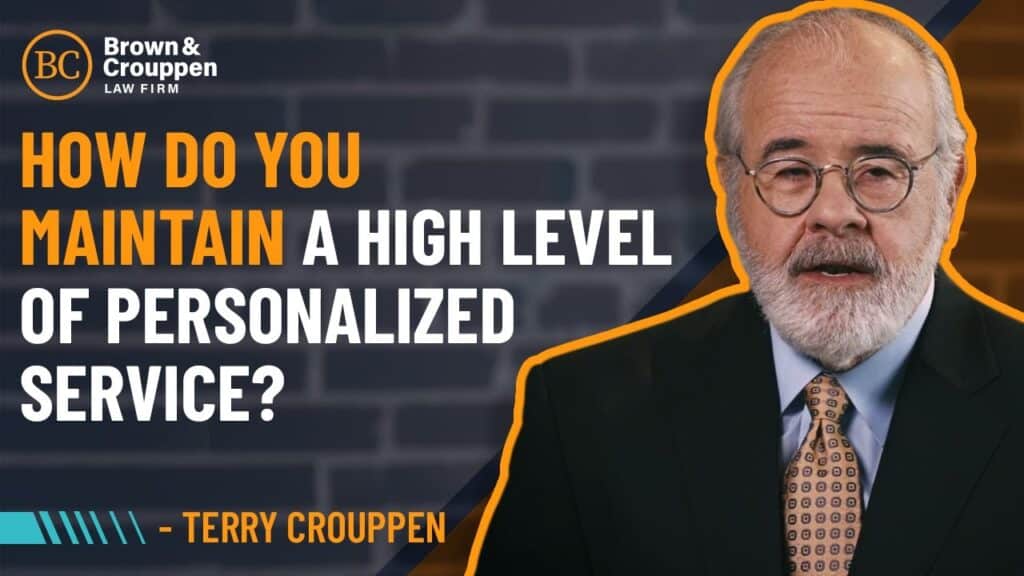 Attorney Terry Crouppen talking about how to maintain a high level of personalized service.